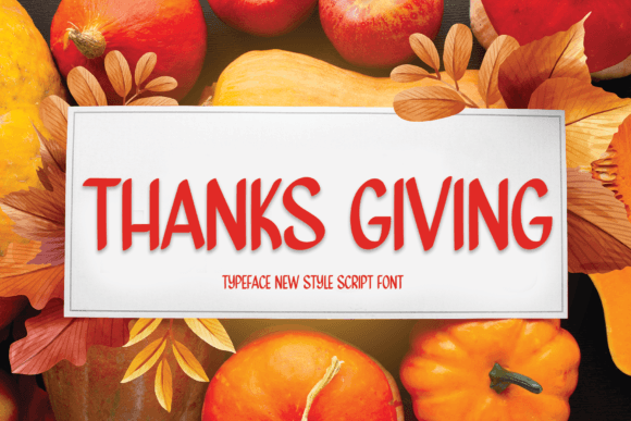 Discover the Thanks Giving Font for Your Creative Projects